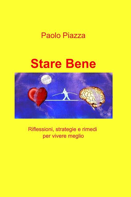 Stare bene - Paolo Piazza - ebook