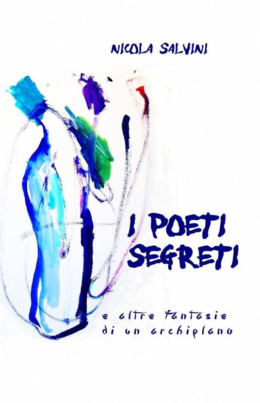 I poeti segreti - Nicola Salvini - copertina