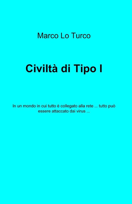 Civiltà di tipo I - Marco Lo Turco - copertina