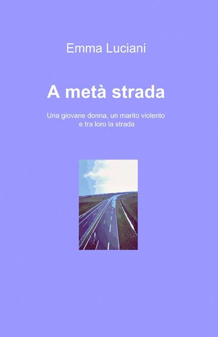 A metà strada - Emma Luciani - copertina