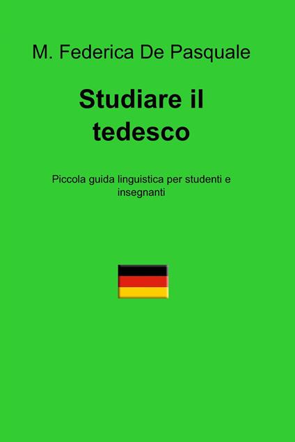 Studiare il tedesco - Maria Federica De Pasquale - ebook