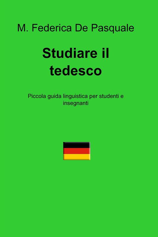 Studiare il tedesco - Maria Federica De Pasquale - ebook