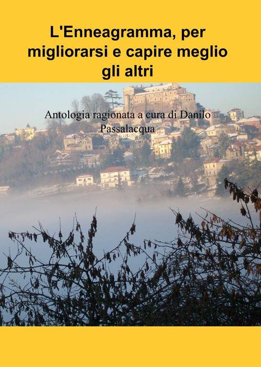 L' enneagramma, per migliorarsi e capire meglio gli altri - Danilo Passalacqua - copertina