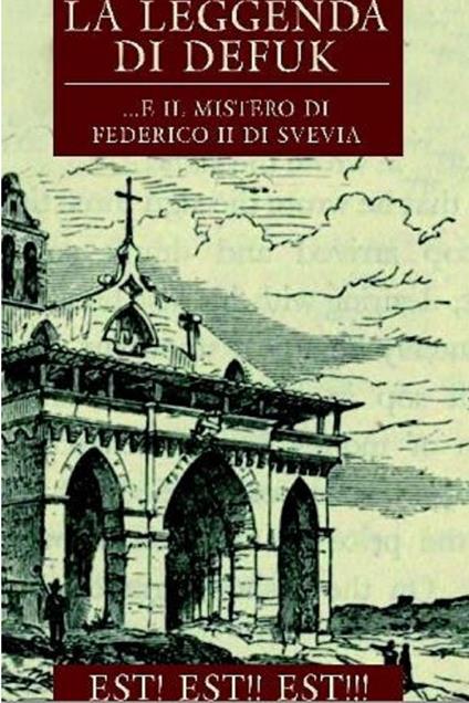 La leggenda di Defuk. Est! est!! est!! - Quinto Ficari - ebook