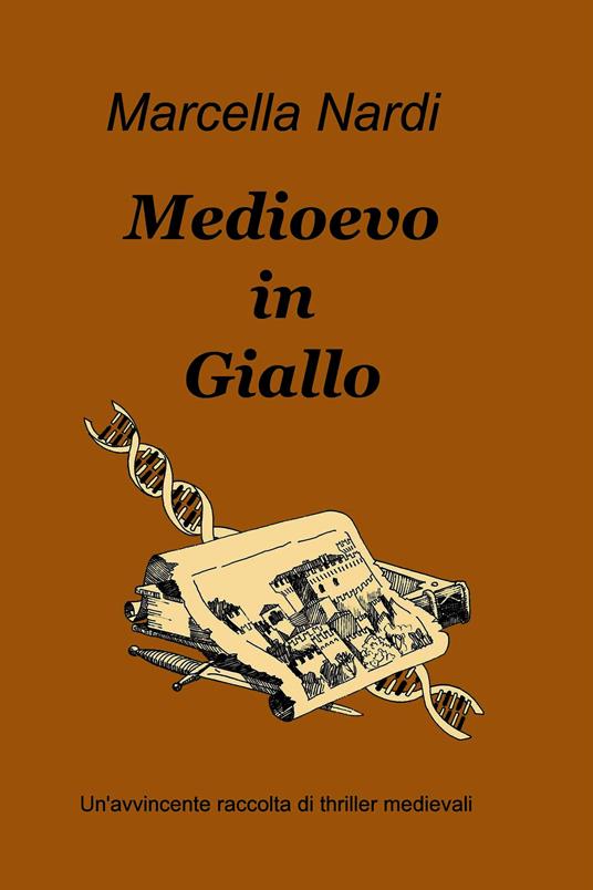 Medioevo in giallo - Marcella Nardi - ebook