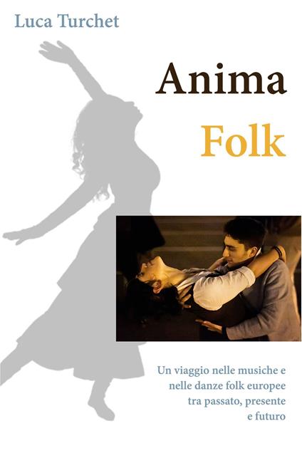 Anima folk - Luca Turchet - ebook