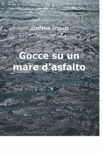 Gocce su un mare d'asfalto