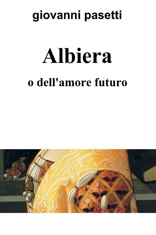 Albiera - Giovanni Pasetti - ebook