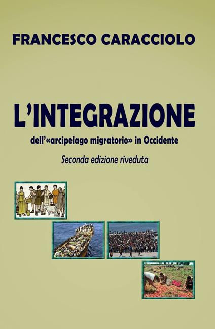 L' integrazione dell'arcipelago migratorio - Francesco Caracciolo - copertina