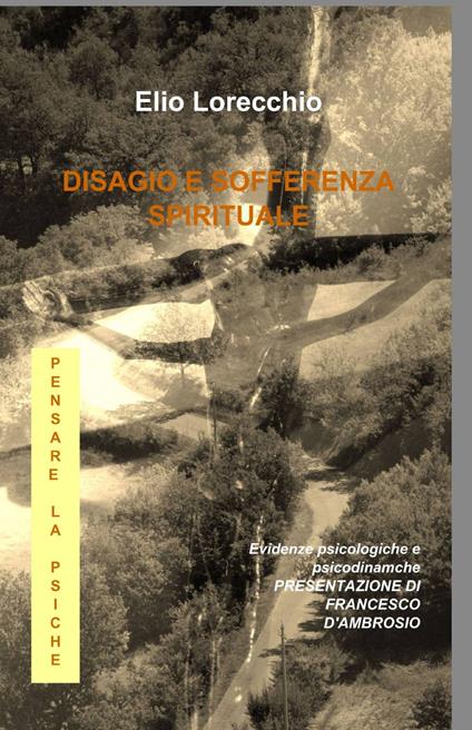 Disagio e sofferenza spirituale - Elio Lorecchio - copertina