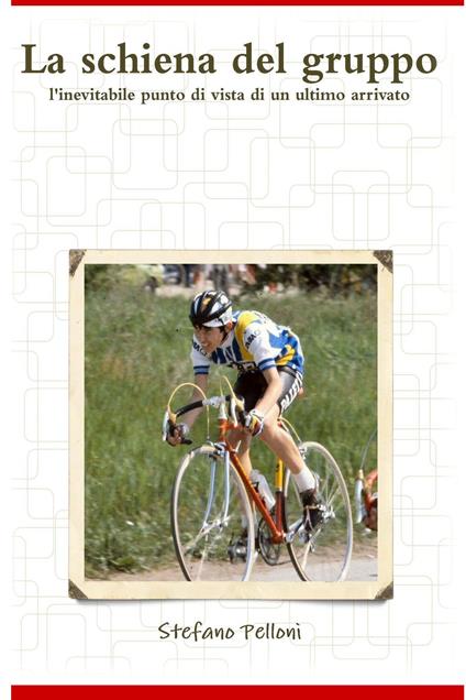 La schiena del gruppo - Stefano Pelloni - ebook