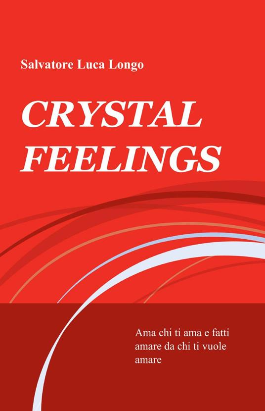 Crystal feelings - Salvatore L. Longo - copertina