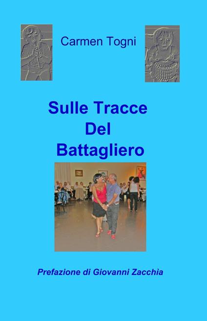 Sulle tracce del battagliero - Carmen Togni - copertina