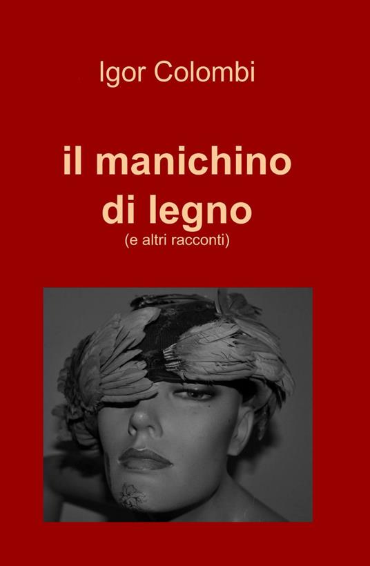 Il manichino di legno - Igor Colombi - copertina