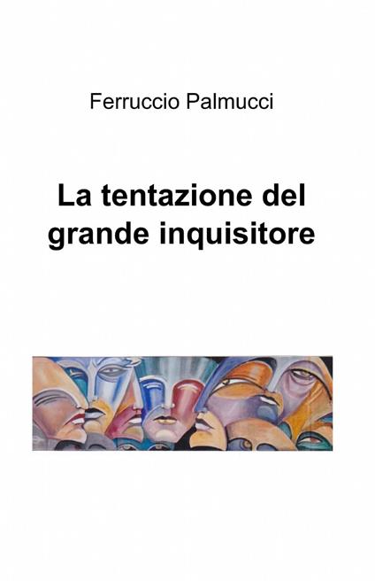 La tentazione del grande inquisitore - Ferruccio Palmucci - copertina