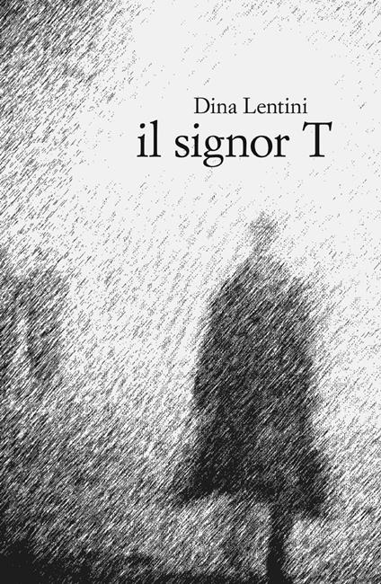 Il signor T - Edoarda Lentini - copertina