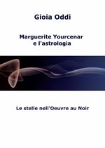Marguerite Yourcenar e l'astrologia