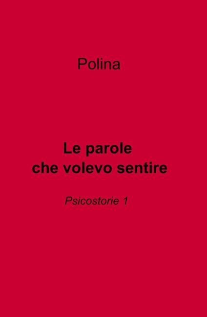 Le parole che volevo sentire - Polina - copertina