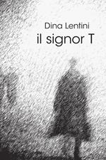 Il signor T
