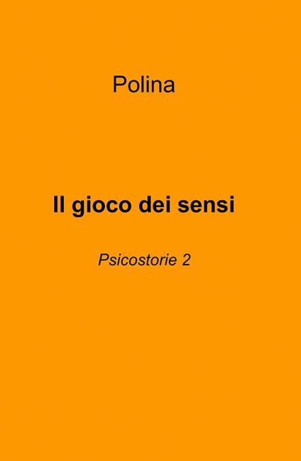 Il gioco dei sensi - Polina - copertina