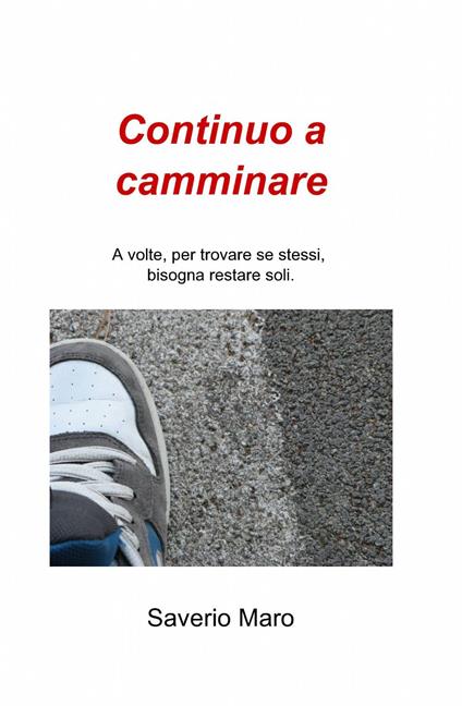 Continuo a camminare - Saverio Maro - copertina