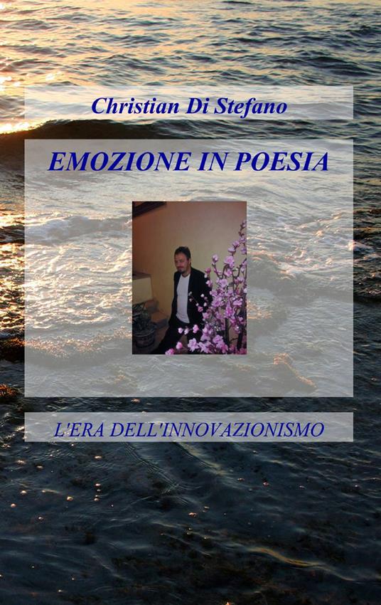 Emozione in poesia - Christian Di Stefano - copertina
