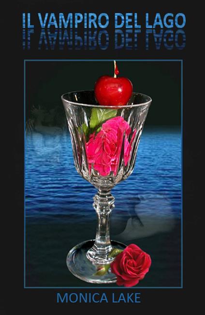 Il vampiro del lago. Vol. 1 - Monica Lake - copertina
