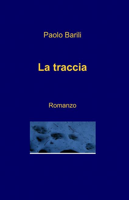 La traccia - Paolo Barili - copertina