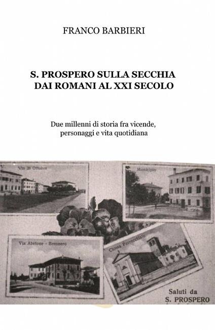 S. Prospero sulla Secchia dai Romani al XXI secolo - Franco Barbieri - copertina