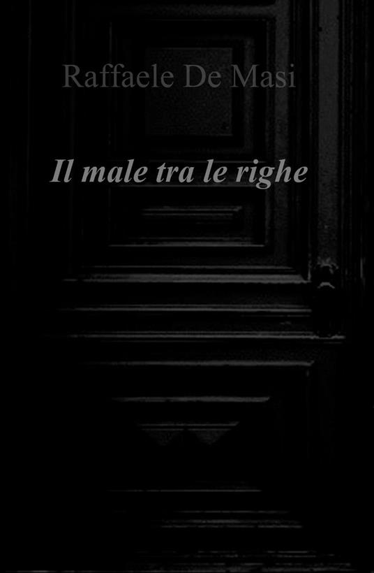 Il male tra le righe - Raffaele De Masi - copertina