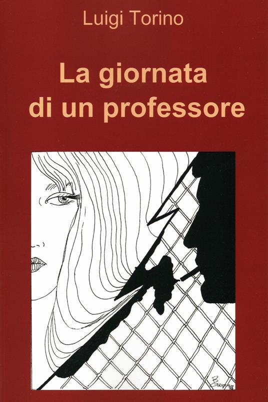 La giornata di un professore - Luigi Torino - ebook