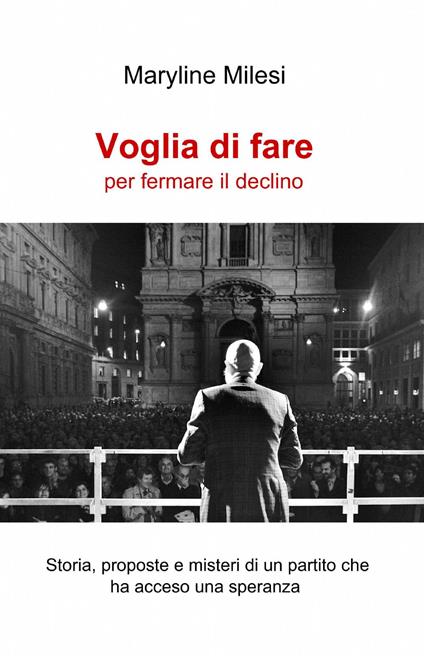 Voglia di fare per fermare il declino - Maryline Milesi - copertina