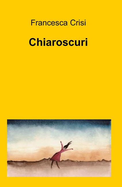 Chiaroscuri - Francesca Crisi - copertina