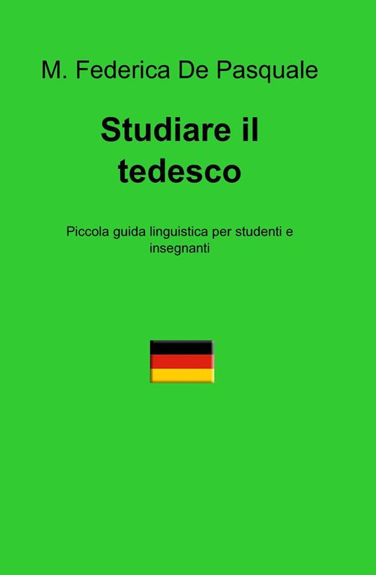 Studiare il tedesco - Maria Federica De Pasquale - copertina