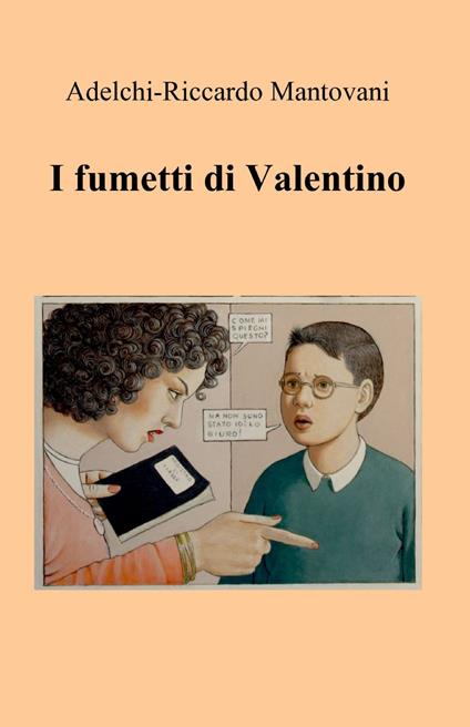 I fumetti di Valentino - Adelchi Mantovani - copertina