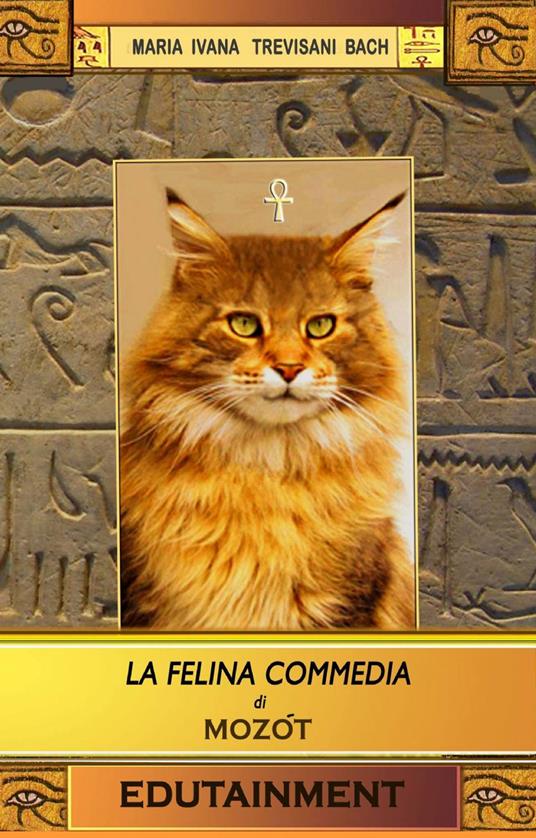 La felina commedia. Edutainment - M. Ivana Trevisani - copertina