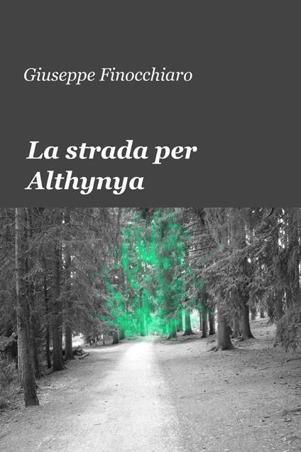 La strada per Althynya - Giuseppe Finocchiaro - copertina