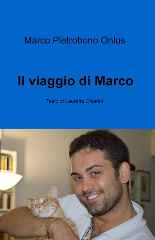 Il viaggio di Marco - Lauretta Chiarini - copertina