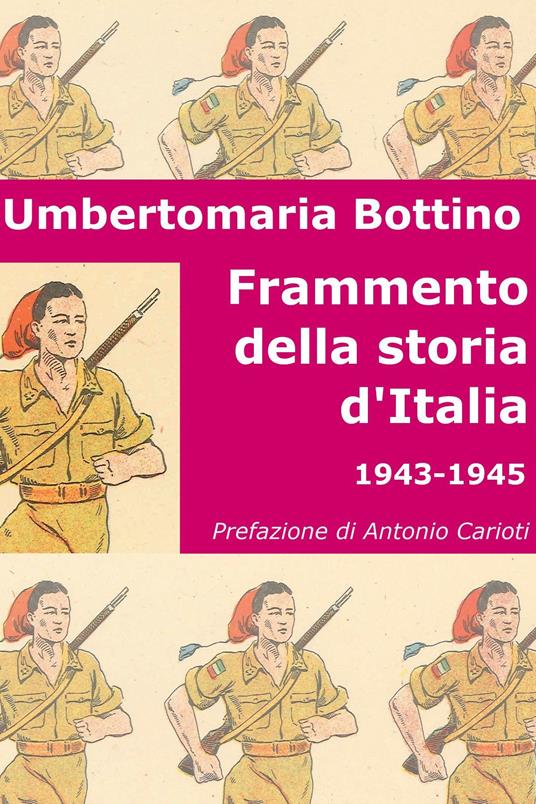 Frammento della storia d'Italia - Umbertomaria Bottino - ebook