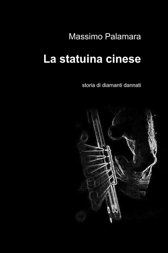 La statuina cinese - Massimo Palamara - ebook