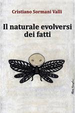 Il naturale evolversi dei fatti
