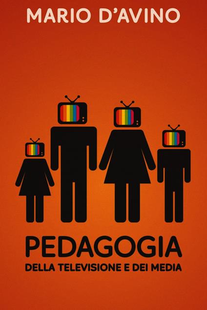 Pedagogia della televisione e dei media - Mario D'Avino - ebook