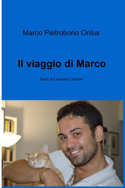 Il viaggio di Marco - Lauretta Chiarini - ebook