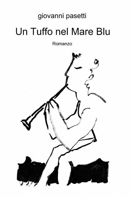 Un tuffo nel mare blu - Giovanni Pasetti - copertina