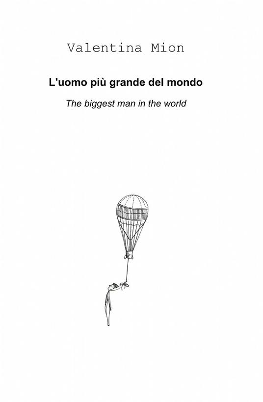 L' uomo più grande del mondo - Valentina Mion - copertina