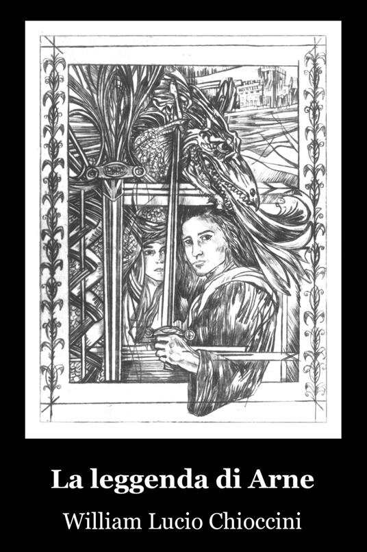 La leggenda di Arne - William L. Chioccini - ebook