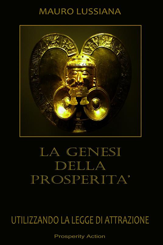 La genesi della prosperità - Mauro Lussiana - ebook