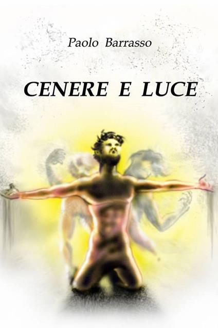 Cenere e luce - Paolo Barrasso - copertina