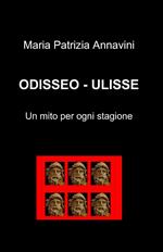 Odisseo-Ulisse. Un mito per ogni stagione