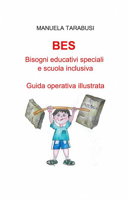 BES. Bisogni educativi speciali e scuola inclusiva - Manuela Tarabusi - copertina